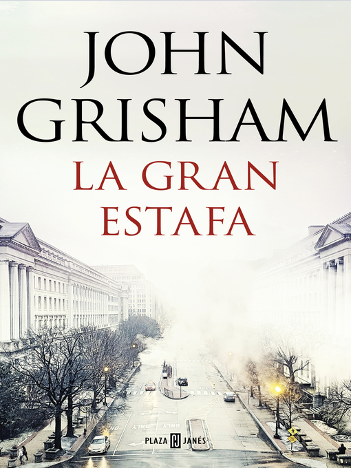 Title details for La gran estafa by John Grisham - Wait list